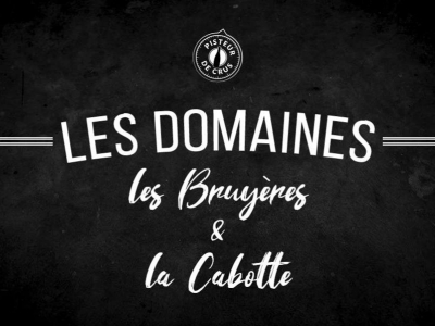 Les domaines La Cabotte et Les Bruyères