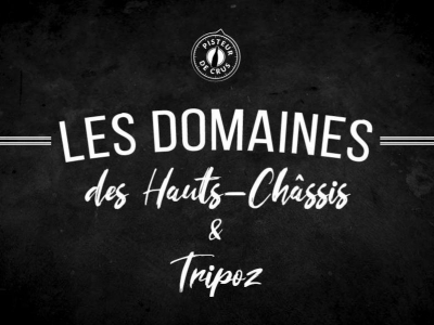 Les domaines Tripoz et des Hauts-Châssis