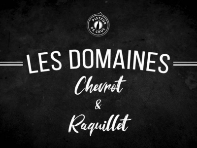 Les domaines Chevrot et Raquillet